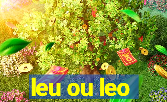 leu ou leo
